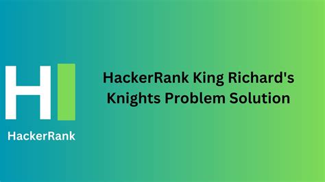 HackerRank King Richard's Knights Solution - TheCScience