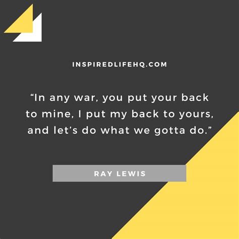 47 Powerful Ray Lewis Quotes On Greatness, Life and Spirituality