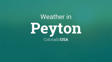 Weather for Peyton, Colorado, USA