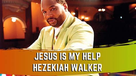 The Lord Will Make A Way Somehow Lyrics Hezekiah Walker