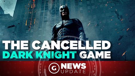 The Dark Knight Game That Never Saw The Light of Day - GS News Update - YouTube