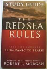 The Red Sea Rules Study Guide: Robert J. Morgan, Morris Proctor: 9780988496699: Amazon.com: Books