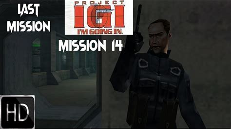 IGI 1 mission 14 complete walkthrough. - YouTube