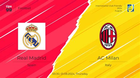 Real Madrid vs AC Milan 01.08.2024 at International Club Friendly 2024 ...