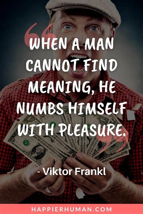 35 Viktor Frankl Quotes on Challenges, Suffering & Finding Purpose ...