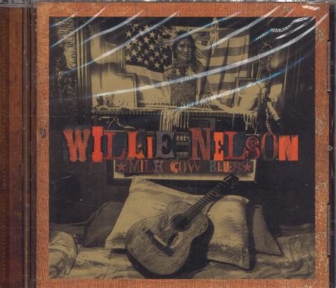 WILLIE NELSON - MILK COW BLUES: WILLIE NELSON: Amazon.ca: Music