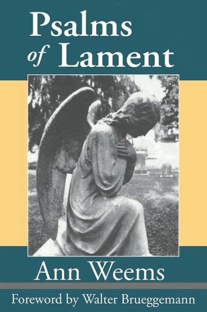 Psalms Of Lament by Ann Weems, Paperback | Barnes & Noble®