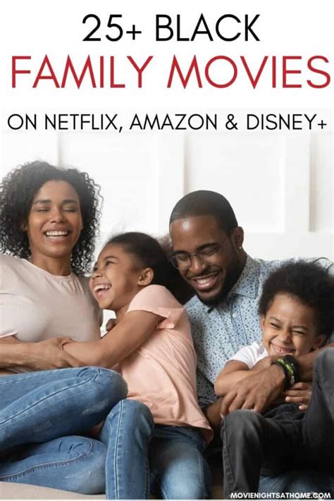 25+ Black Family Movies 2024 (Netflix, Hallmark, & Amazon Prime)