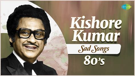 Top 5 Kishore Kumar Sad Songs From 80's |Apno Mein Main Begaanaa| Kishore Kumar Hit Songs - YouTube