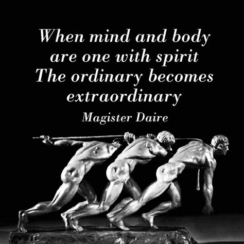 When mind and body are one with spirit The Ordinary, Extraordinary ...