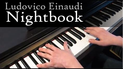 Ludovico Einaudi - Nightbook - Piano - YouTube