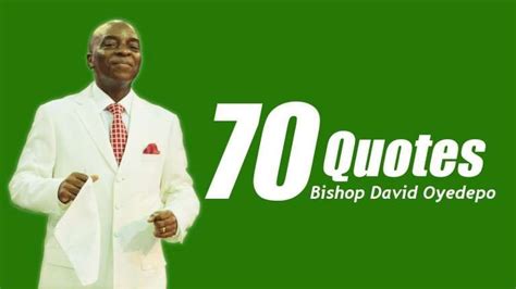 15+ Bishop David Oyedepo Motivational Quotes