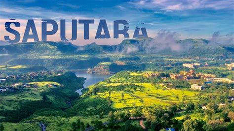 Saputara Hill Station | Gujarat - Gujarat Darshan Guide