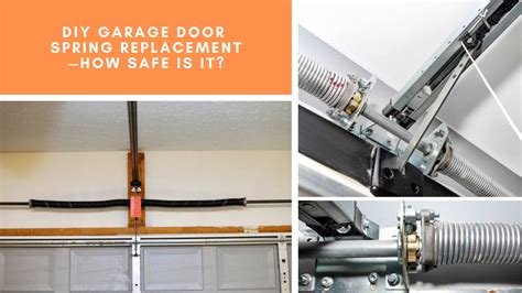 DIY Garage Door Spring Replacement — How Safe Is It?