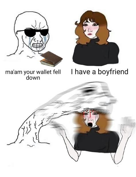 Ma'am Your Wallet Fell Down | Head Bite Wojak | Know Your Meme