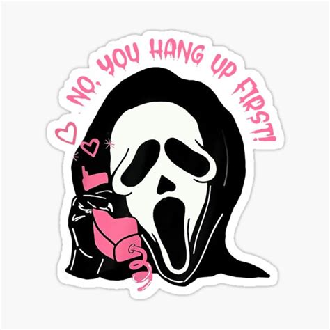 "Ghostface Calling Halloween Funny, No You Hang Up First ." Sticker for Sale by Payton654 ...