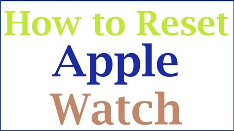 How to Factory Reset Apple Watch, How to Reset an Apple Watch