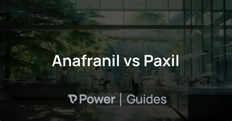 Anafranil vs Paxil | Power