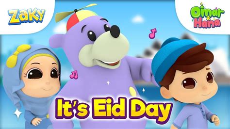 Omar, Hana & Zaky EID SONG! - Omar, Hana & Zaky - One4Kids TV