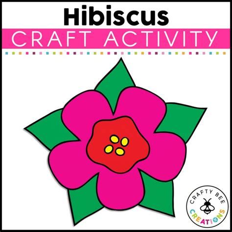 Hibiscus Craft Activity - Crafty Bee Creations