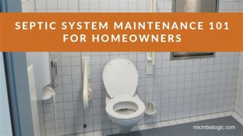 Septic System Maintenance 101 for Homeowners - MicrobiaLogic