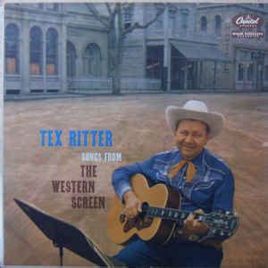 Tex Ritter - Songs From The Western Screen | Discogs