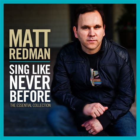 Jesusfreakhideout.com: Matt Redman, "Sing Like Never Before: The ...