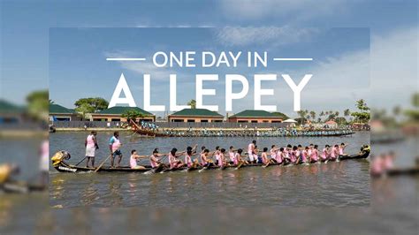 Honest, Useful Traveler Guides To Alleppey 2021 | Tripoto