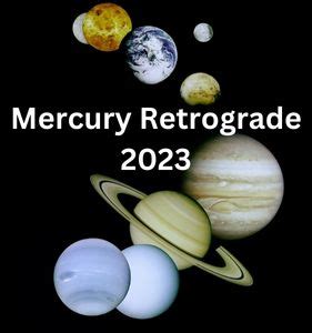 Mercury Retrograde 2023 - Dates and Zodiac