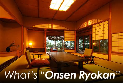 What’s “Onsen Ryokan” / Differences between “Onsen” & “Ryokan ...