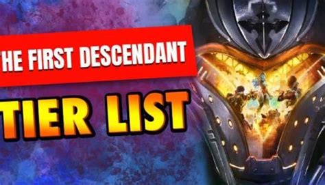 The First Descendant Tier List - Best Characters Ranked | N4G