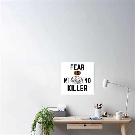 "Fear is the mind killer" Poster for Sale by medmac01 | Redbubble