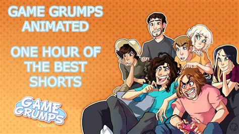 Game Grumps Animated - 1 Hour of the Best Shorts - YouTube