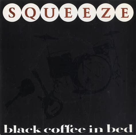 Squeeze Black Coffee In Bed Records, LPs, Vinyl and CDs - MusicStack