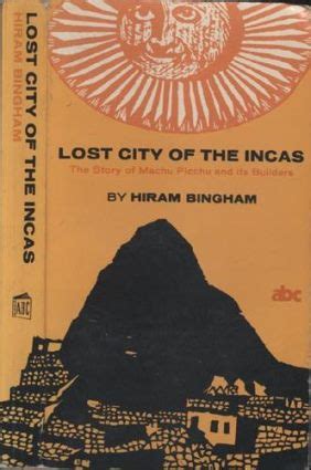 Livro: Lost City of the Incas - Hiram Bingham | Estante Virtual