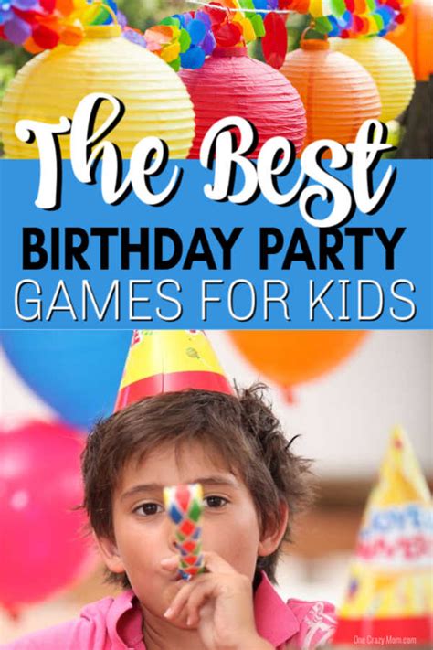 The best Birthday Party Games for Kids for any theme! | Birthday games for kids, Birthday party ...