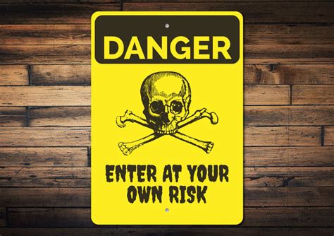 Danger Sign Skull Sign Crossbones Sign Enter Own Risk Sign | Etsy