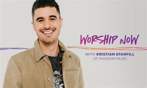 Worship Now with Kristian Stanfill of Passion Music | Air1 Worship Music