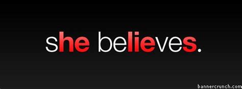 she believed he lied image | She Believes He Lies Facebook Cover | Facebook cover, Believe, Lie