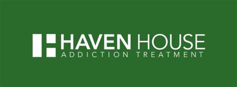 Haven House Treatment Center : u/havenhouseaddiction