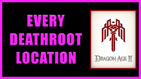 Dragon Age 2 - Find Every Deathroot Location - 4K Ultra HD - YouTube