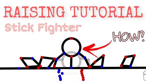 Raising Tutorial | Stick Fighter - YouTube