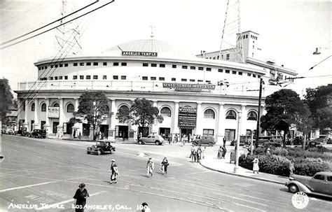 Aimee Semple McPherson’s Angelus Temple, Echo Park, Los Angeles