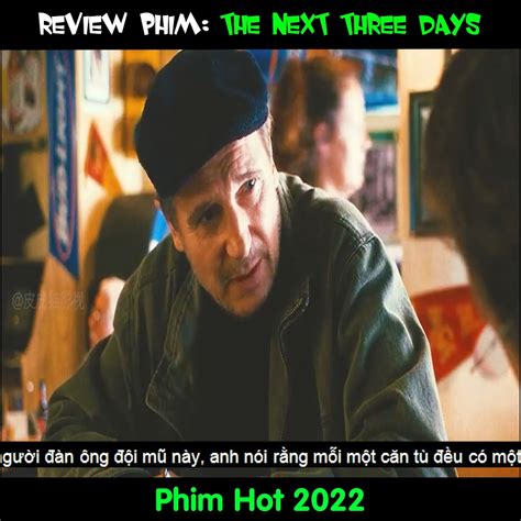 Review Phim The Next Three Days | Review Phim The Next Three Days | By Kareem Andrews