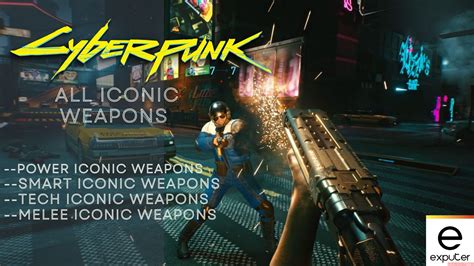 Cyberpunk 2077 All Iconic Weapons With Locations - eXputer.com