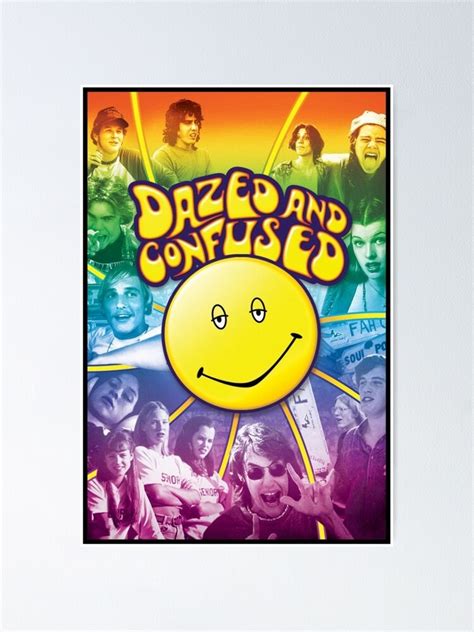 "Dazed and Confused" Poster for Sale by ava06123 | Redbubble