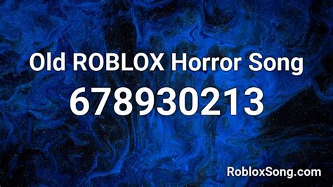 Old ROBLOX Horror Song Roblox ID - Roblox music codes