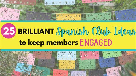 25 Brilliant Spanish Club Ideas to Keep Members Engaged - Llearning Llama