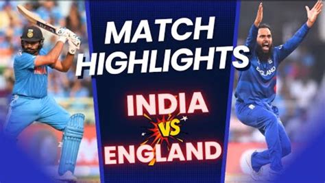 India vs England Highlights, World Cup 2023: INDIA defeated