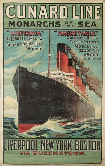 Propaganda poster for the Lusitania. This extremely large ship was too fast for German submarine ...